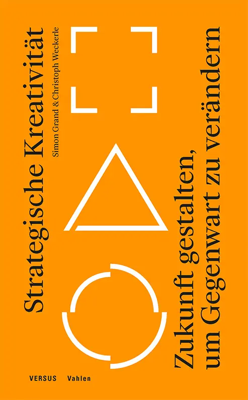 Cover: 9783039093427 | Strategische Kreativität | Simon Grand (u. a.) | Taschenbuch | Deutsch