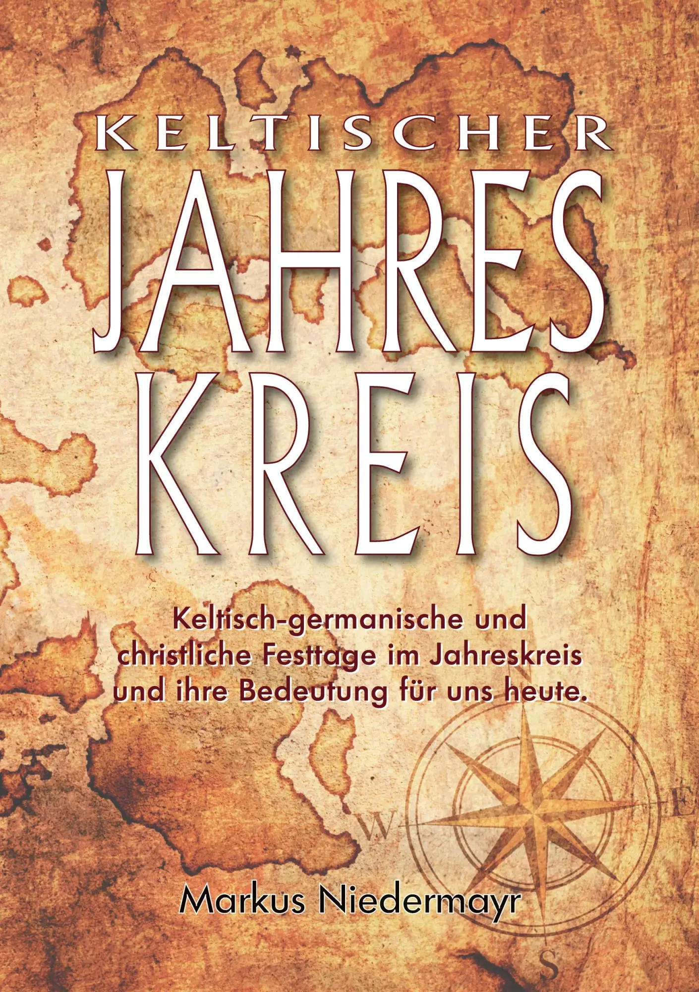 Cover: 9783755793427 | Keltischer Jahreskreis | Markus Niedermayr | Taschenbuch | 240 S.
