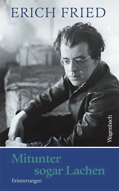 Cover: 9783803133427 | Mitunter sogar Lachen | Erich Fried | Buch | Quartbuch | 204 S. | 2021
