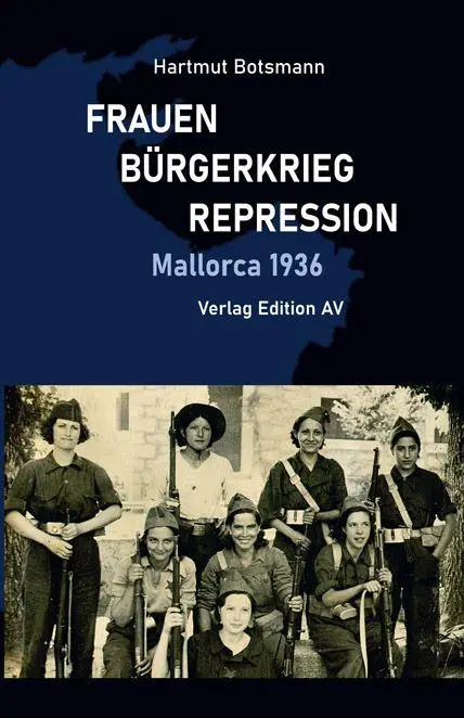 Cover: 9783868413427 | FRAUEN - BÜRGERKRIEG - REPRESSION | Mallorca 1936 | Hartmut Botsmann