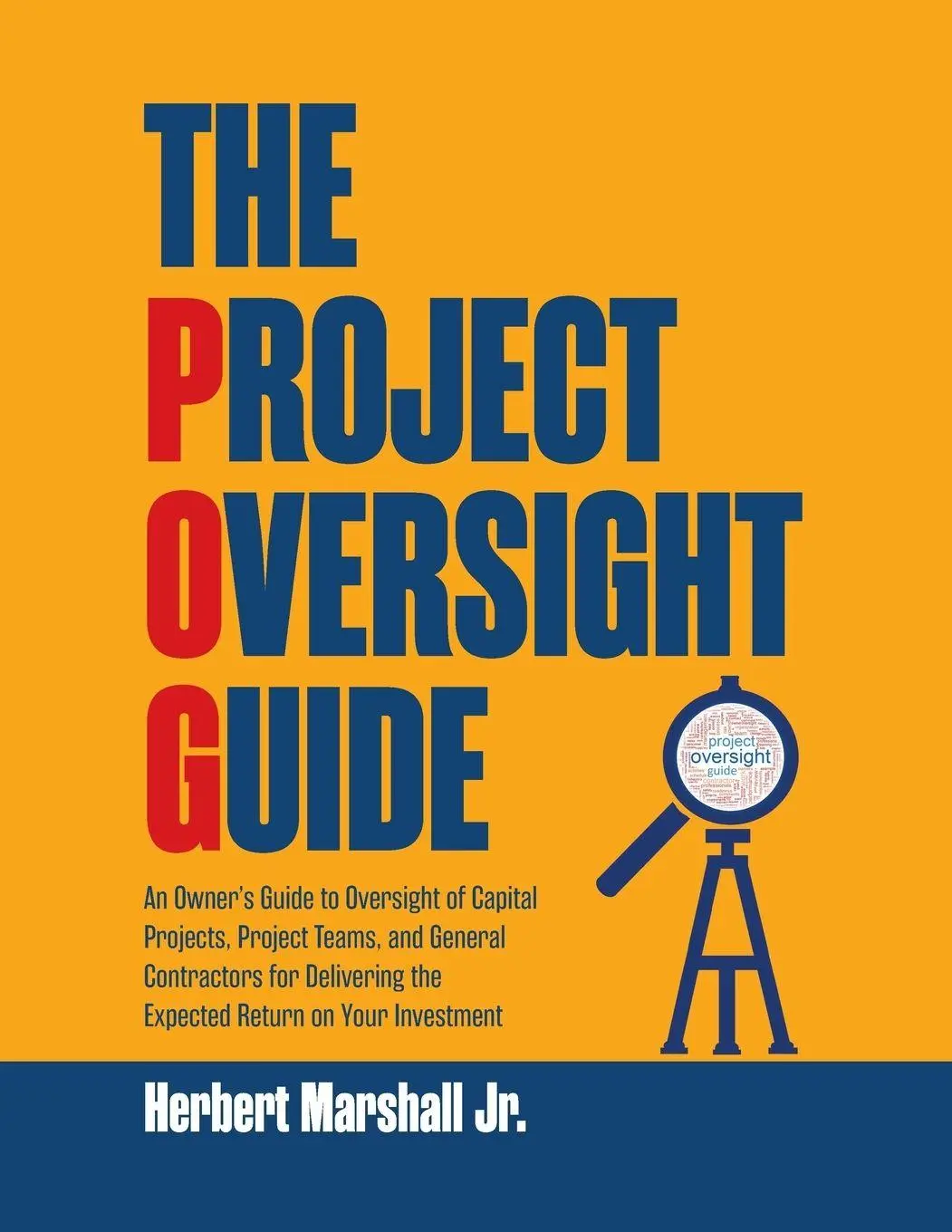 Cover: 9781627343527 | The Project Oversight Guide | Jr. Herbert Marshall | Taschenbuch