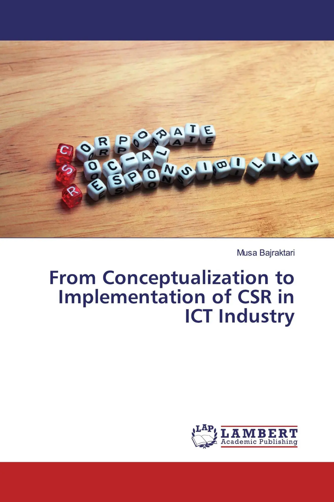 From Conceptualization to Implementation of CSR in ICT Industry