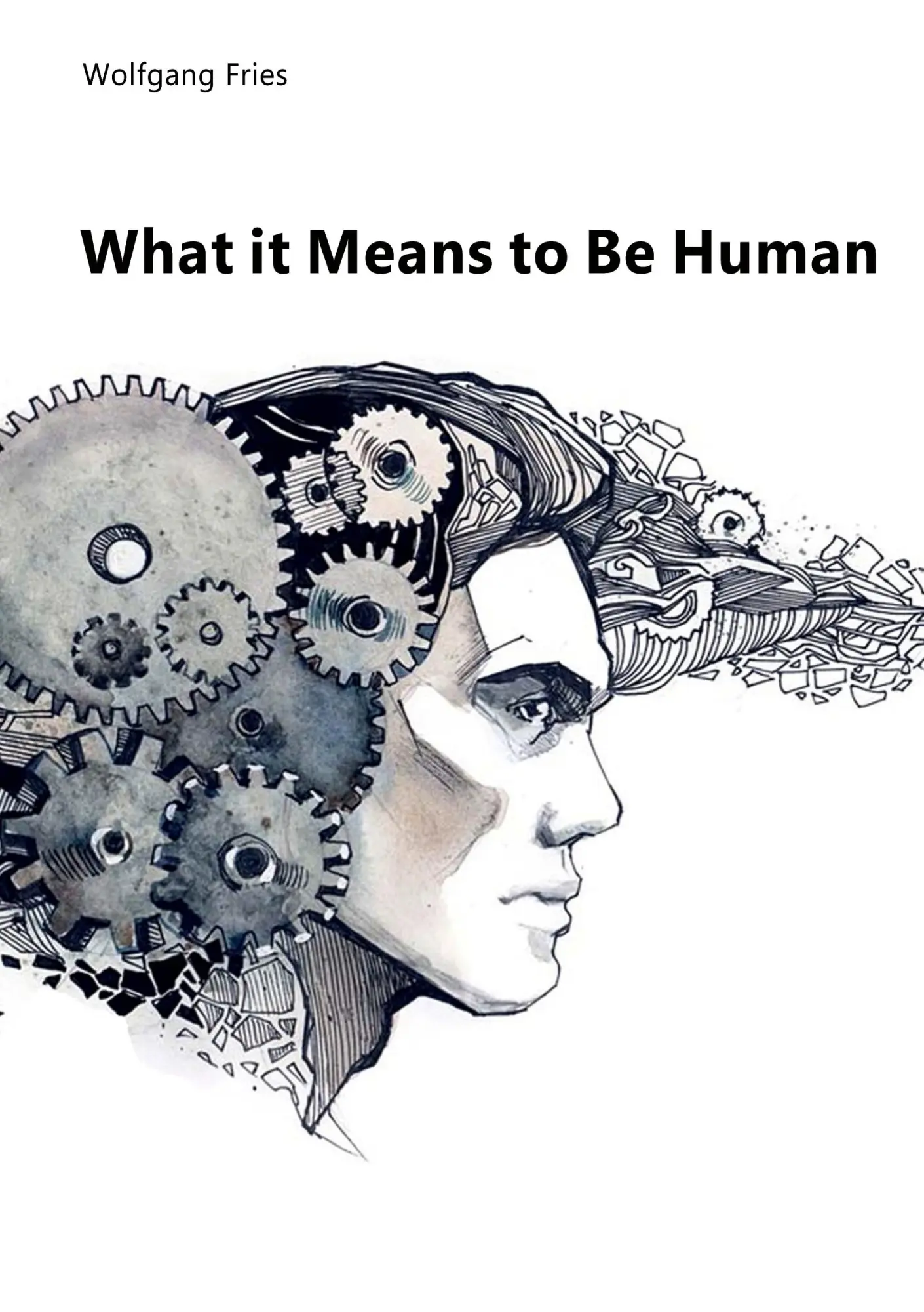 Cover: 9783752643527 | What it Means to Be Human | Wolfgang Fries | Taschenbuch | Englisch