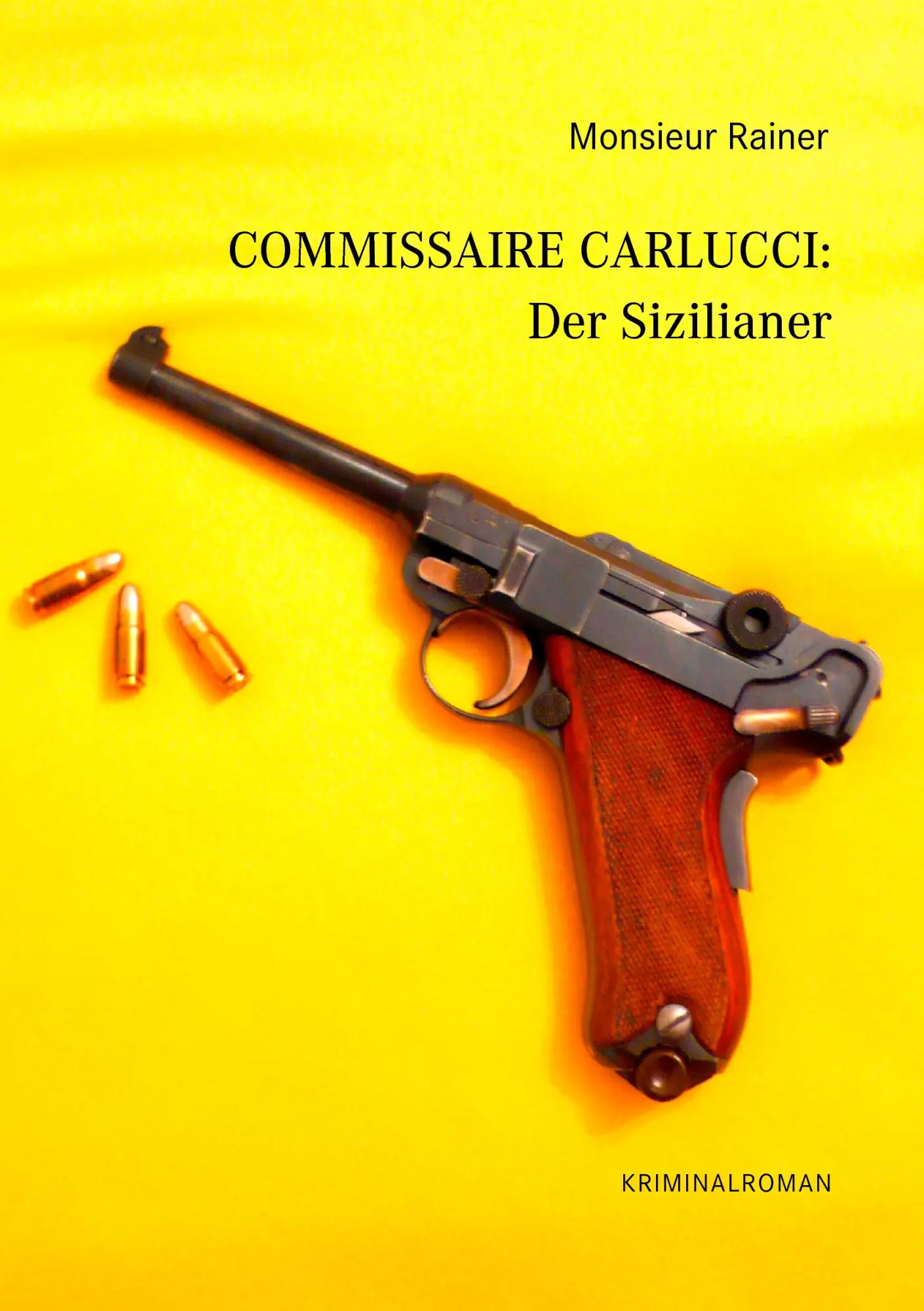 Cover: 9783837023527 | Commissaire Carlucci: Der Sizilianer | Kriminalroman | Monsieur Rainer