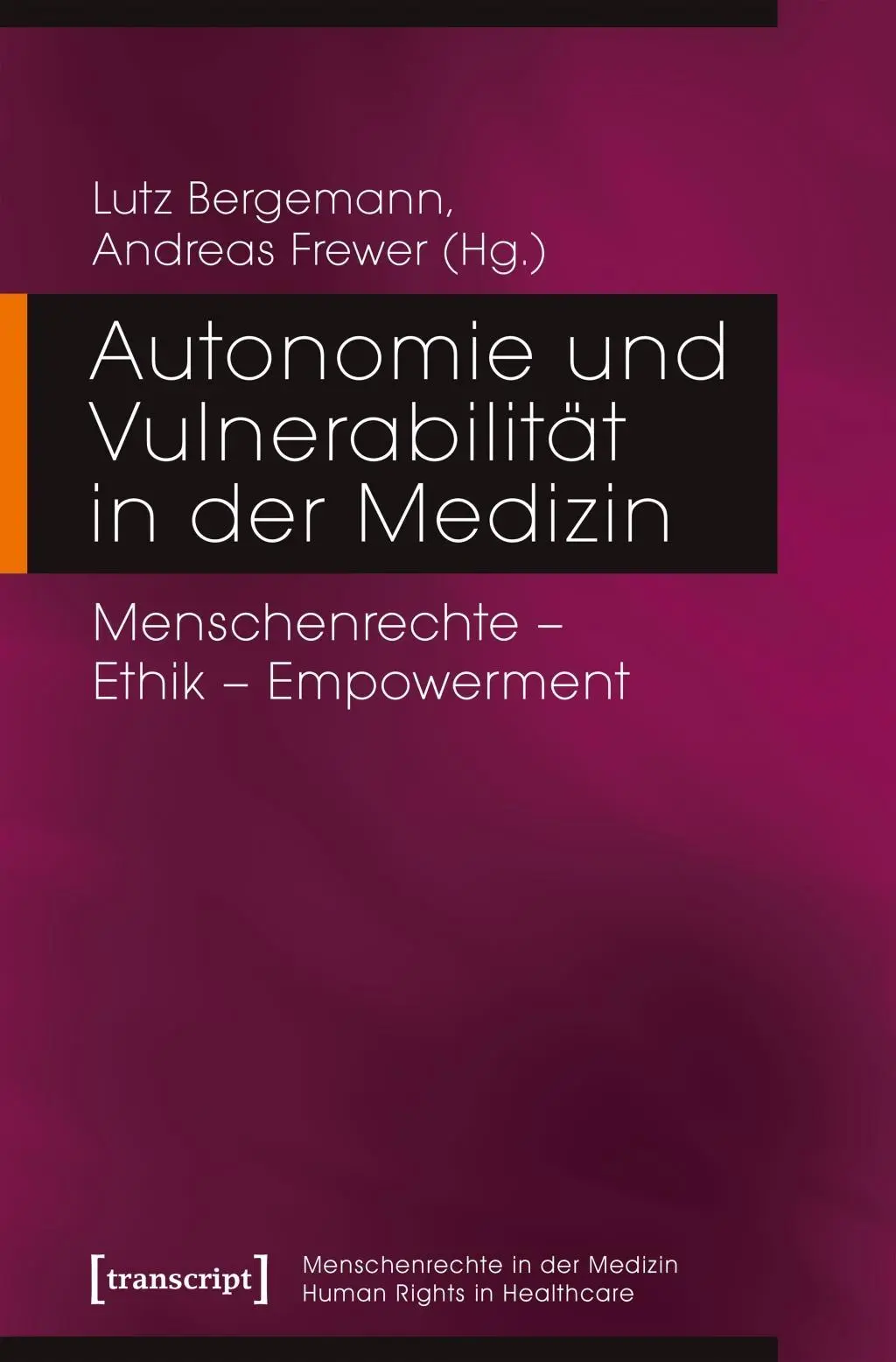 Cover: 9783837643527 | Autonomie und Vulnerabilität in der Medizin | Lutz Bergemann | Buch