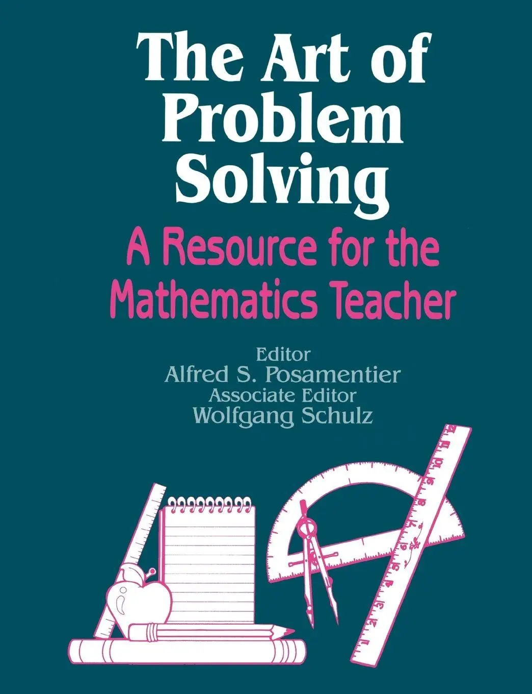 Cover: 9780803963627 | The Art of Problem Solving | A Resource for the Mathematics Teacher