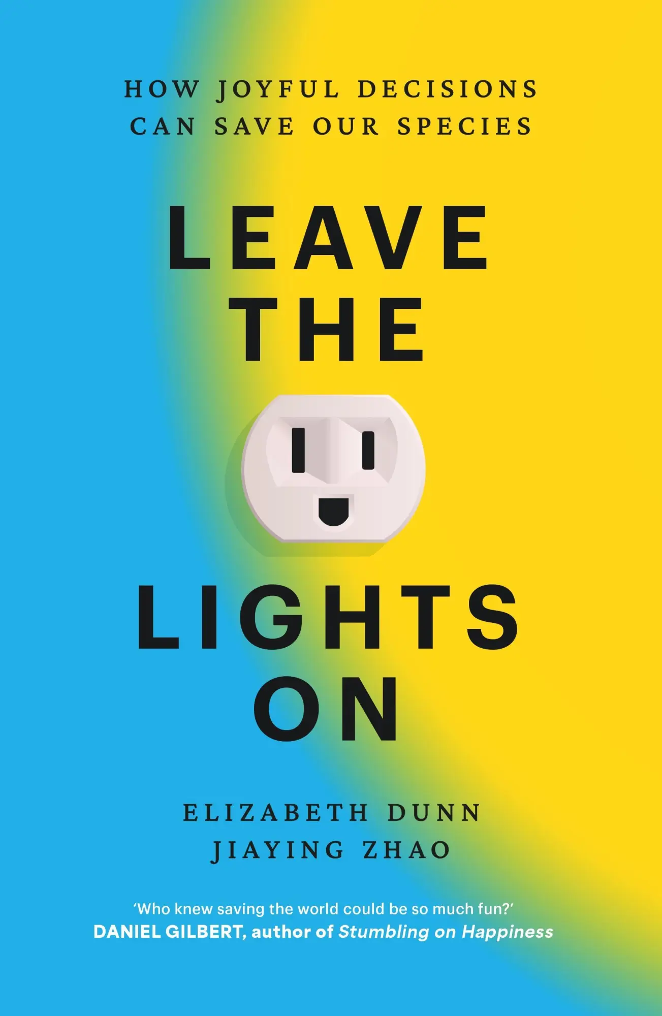 Cover: 9781805463627 | Leave the Lights On | How Joyful Decisions Can Save Our Species | Buch