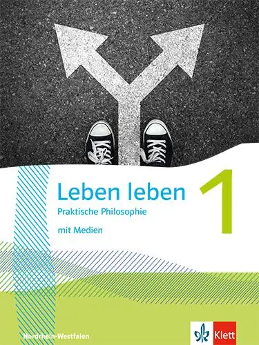Cover: 9783126953627 | Leben leben 1. Praktische Philosophie. Ausgabe Nordrhein-Westfalen