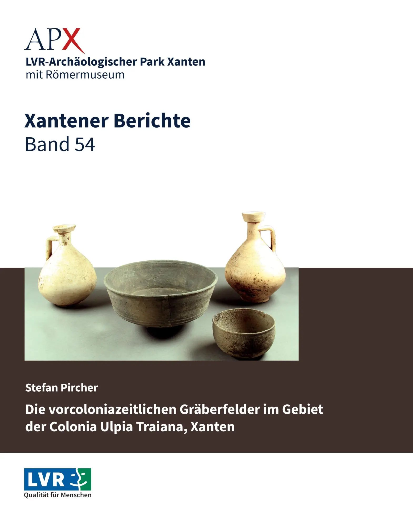 Cover: 9783961763627 | Xantener Berichte Band 54 | Stefan Pircher | Buch | Xantener Berichte