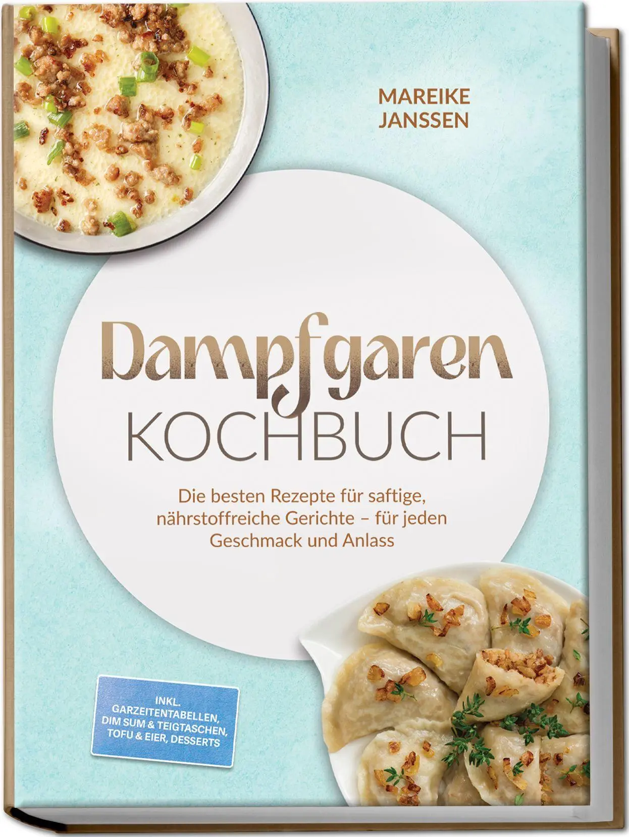 Cover: 9783989103627 | Dampfgaren Kochbuch: Die besten Rezepte für saftige,...