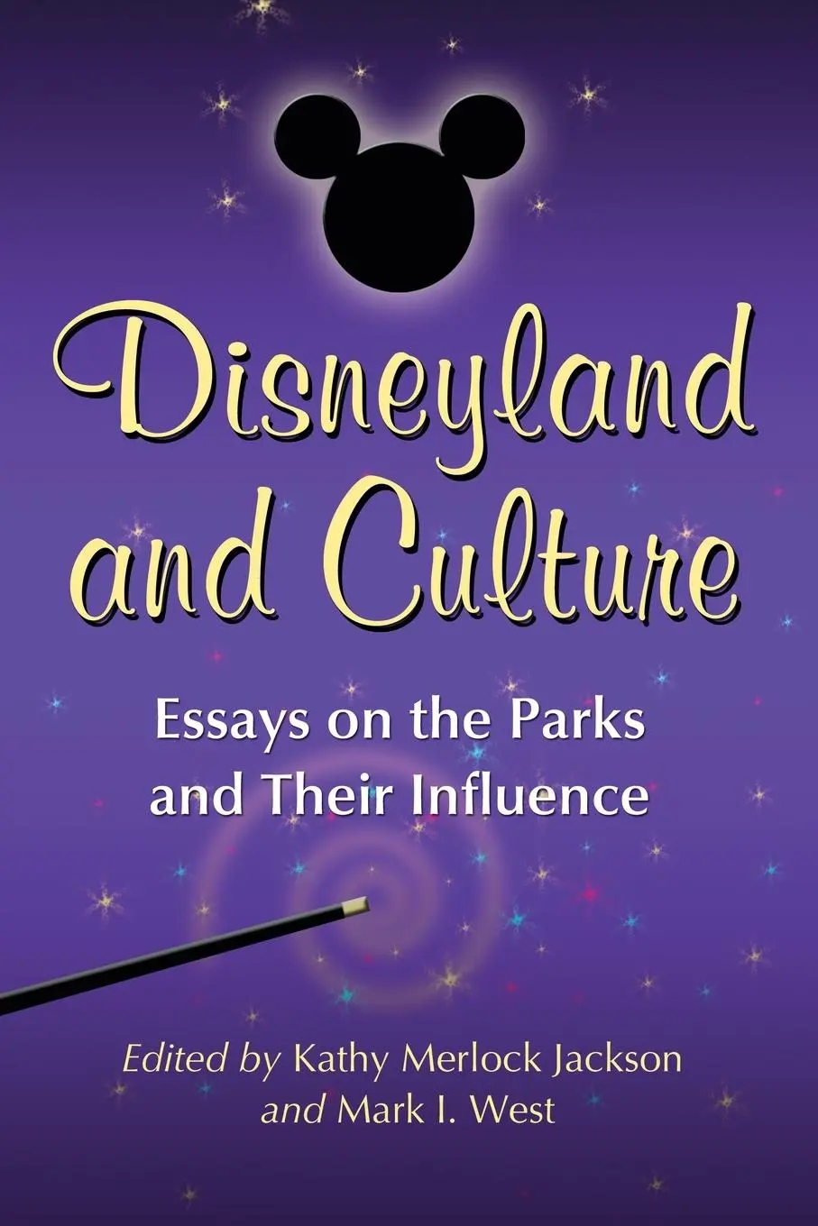 Cover: 9780786443727 | Disneyland and Culture | Essays on the Parks and Their Influence
