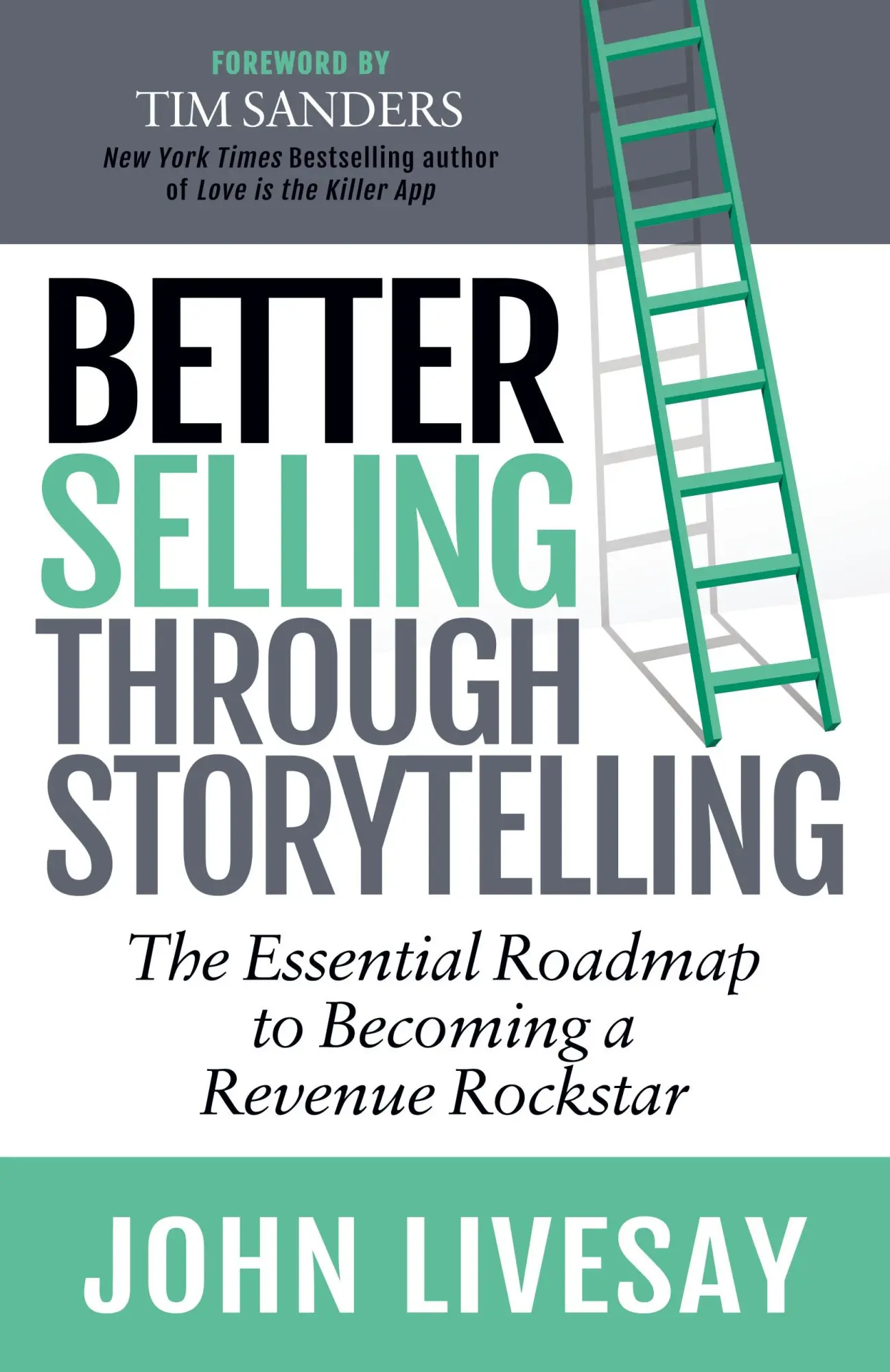 Cover: 9781642793727 | Better Selling Through Storytelling | John Livesay | Taschenbuch