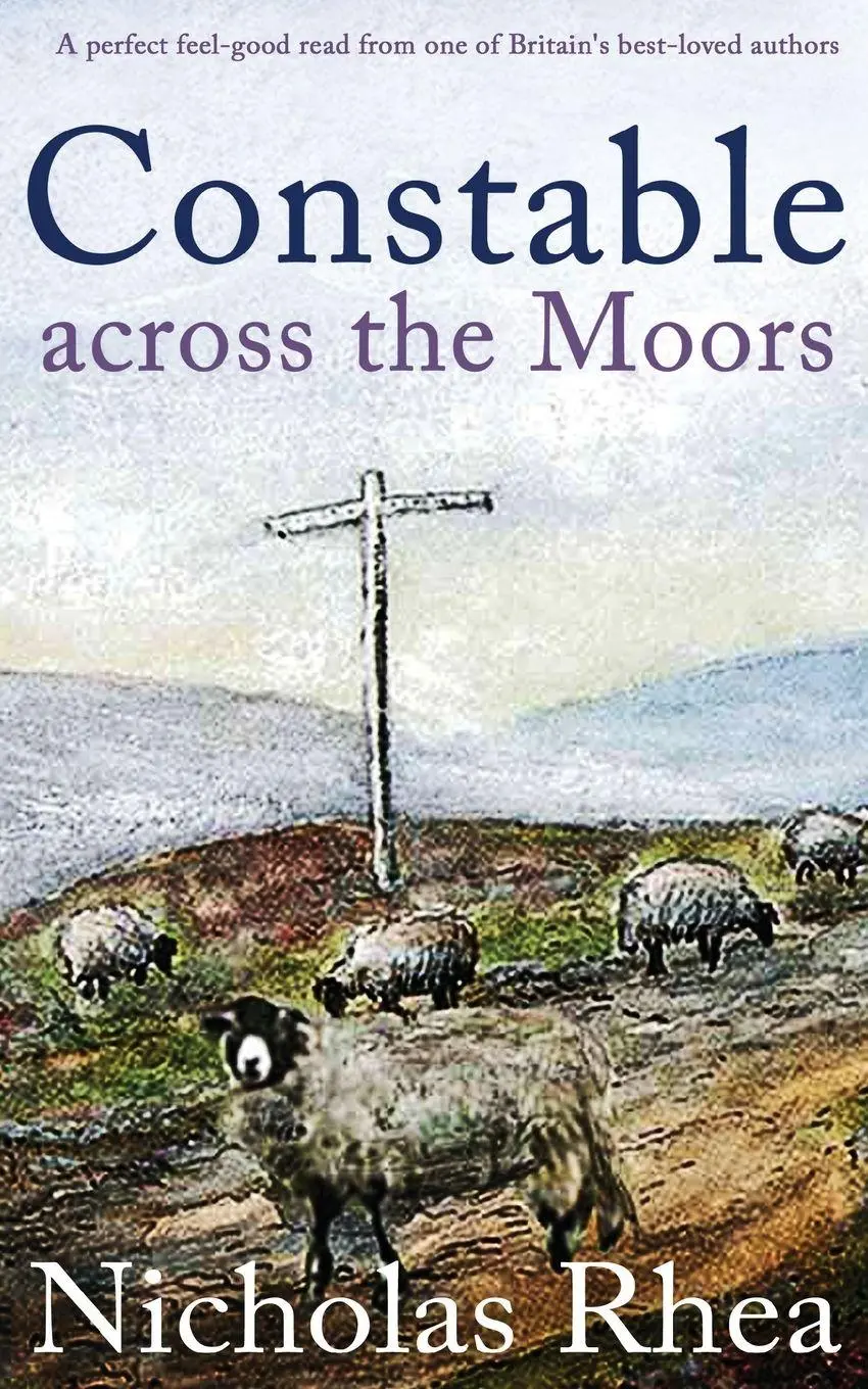 Cover: 9781789313727 | CONSTABLE ACROSS THE MOORS a perfect feel-good read from one of...