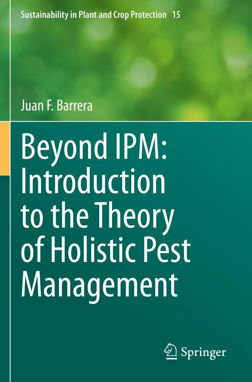 Cover: 9783030433727 | Beyond IPM: Introduction to the Theory of Holistic Pest Management