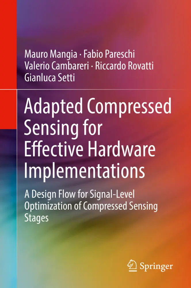 Cover: 9783319613727 | Adapted Compressed Sensing for Effective Hardware Implementations