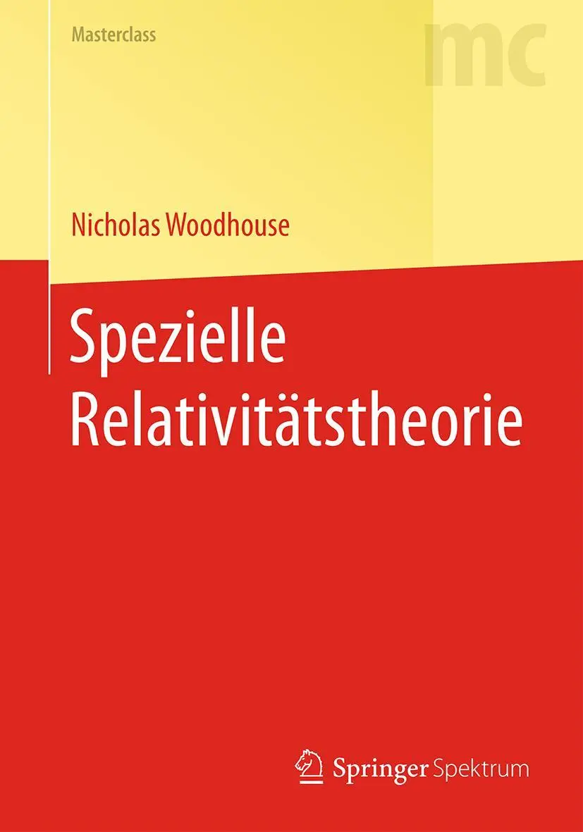 Cover: 9783662463727 | Spezielle Relativitätstheorie | Nicholas Woodhouse | Taschenbuch | xii