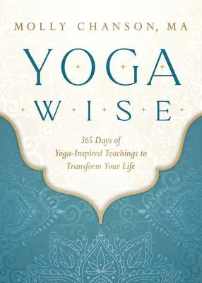 Cover: 9780738773827 | Yoga Wise | 365 Days of Yoga-Inspired Teachings to Transform Your Life