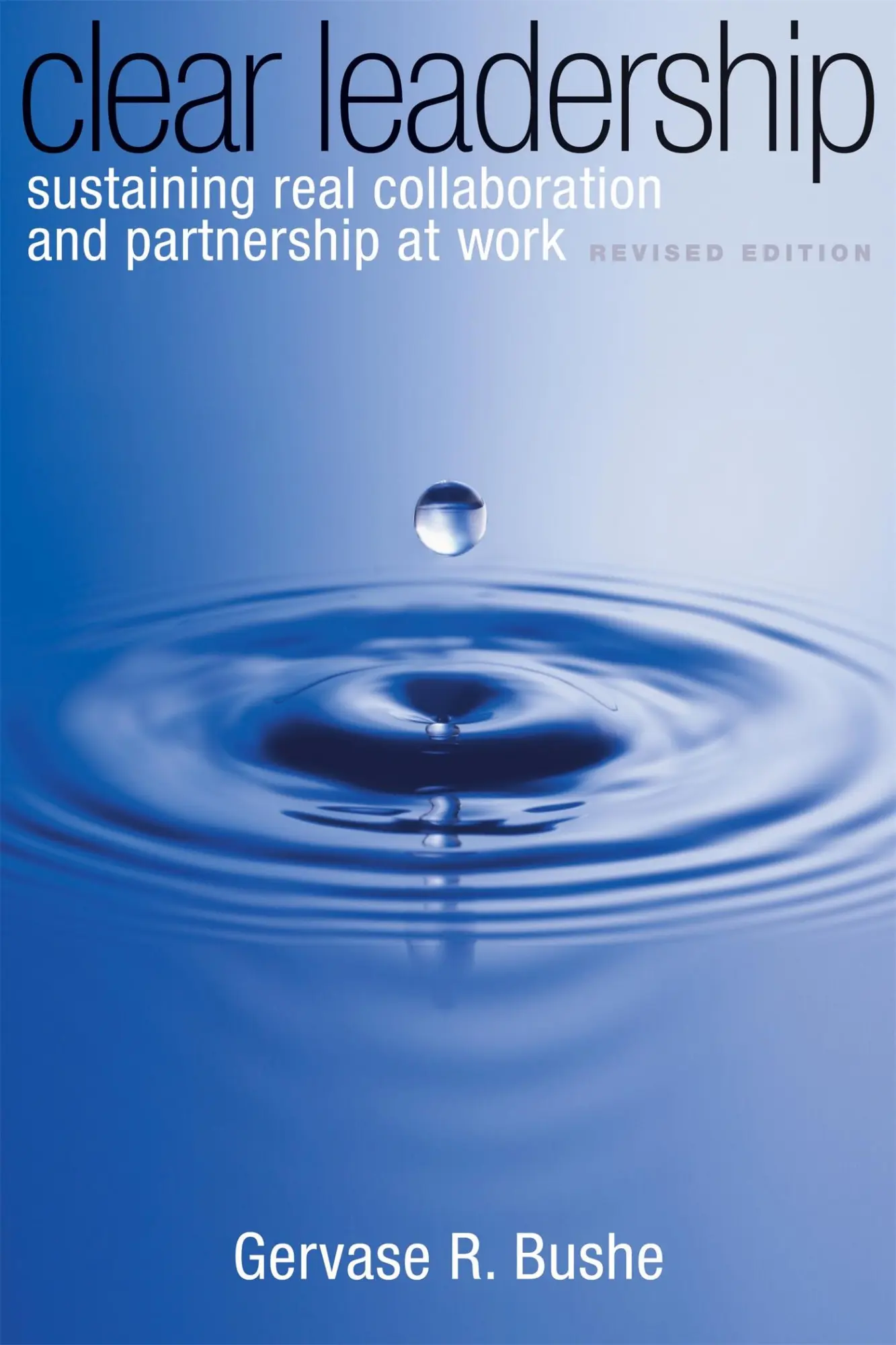 Cover: 9780891063827 | Clear Leadership | Gervase R Bushe | Taschenbuch | Englisch | 2010