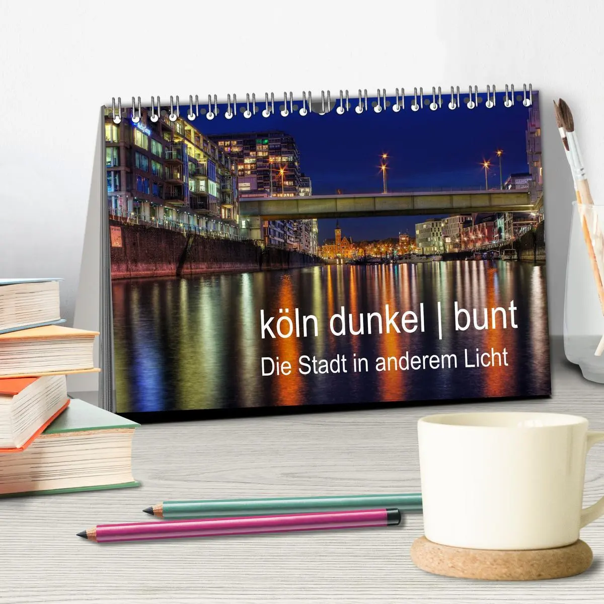 Bild: 9783516163827 | köln dunkel bunt - Die Stadt in anderem Licht! (Tischkalender 2026...