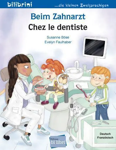 Cover: 9783695053827 | Beim Zahnarzt (Deutsch-Französisch) | Zweisprachiges Kinderbuch | Böse