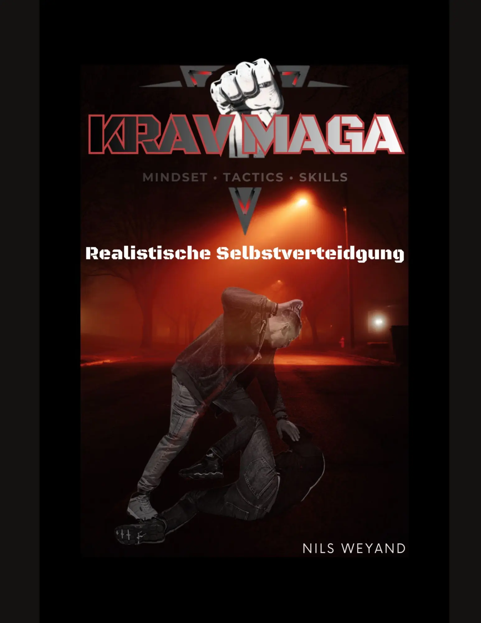 Cover: 9783695743827 | Krav Maga MTS Realistische Selbstverteidigung | Nils Weyand | Buch