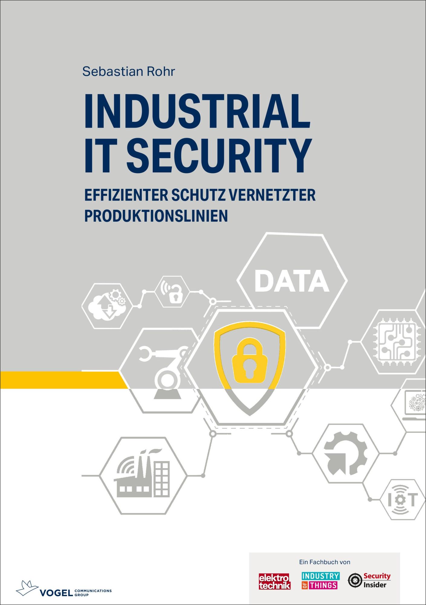 Cover: 9783834333827 | Industrial IT Security | Sebastian Rohr | Buch | 142 S. | Deutsch