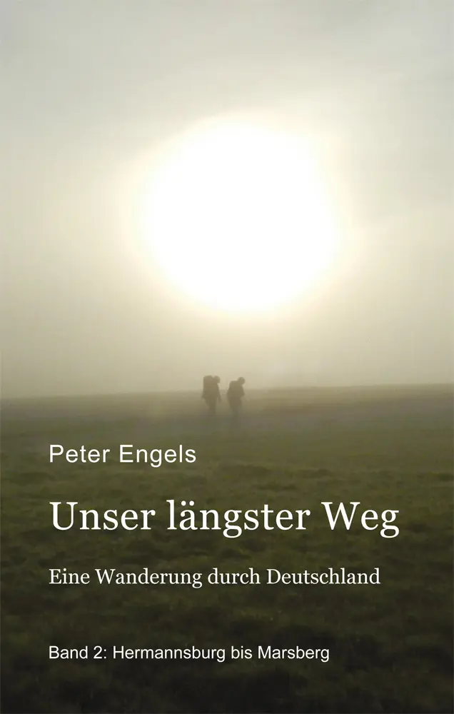 Cover: 9783865573827 | Unser längster Weg | Peter Engels | Taschenbuch | 322 S. | Deutsch