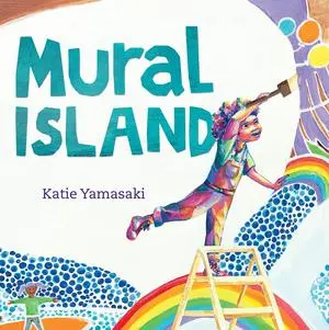 Cover: 9781324053927 | Mural Island | Katie Yamasaki | Buch | Einband - fest (Hardcover)