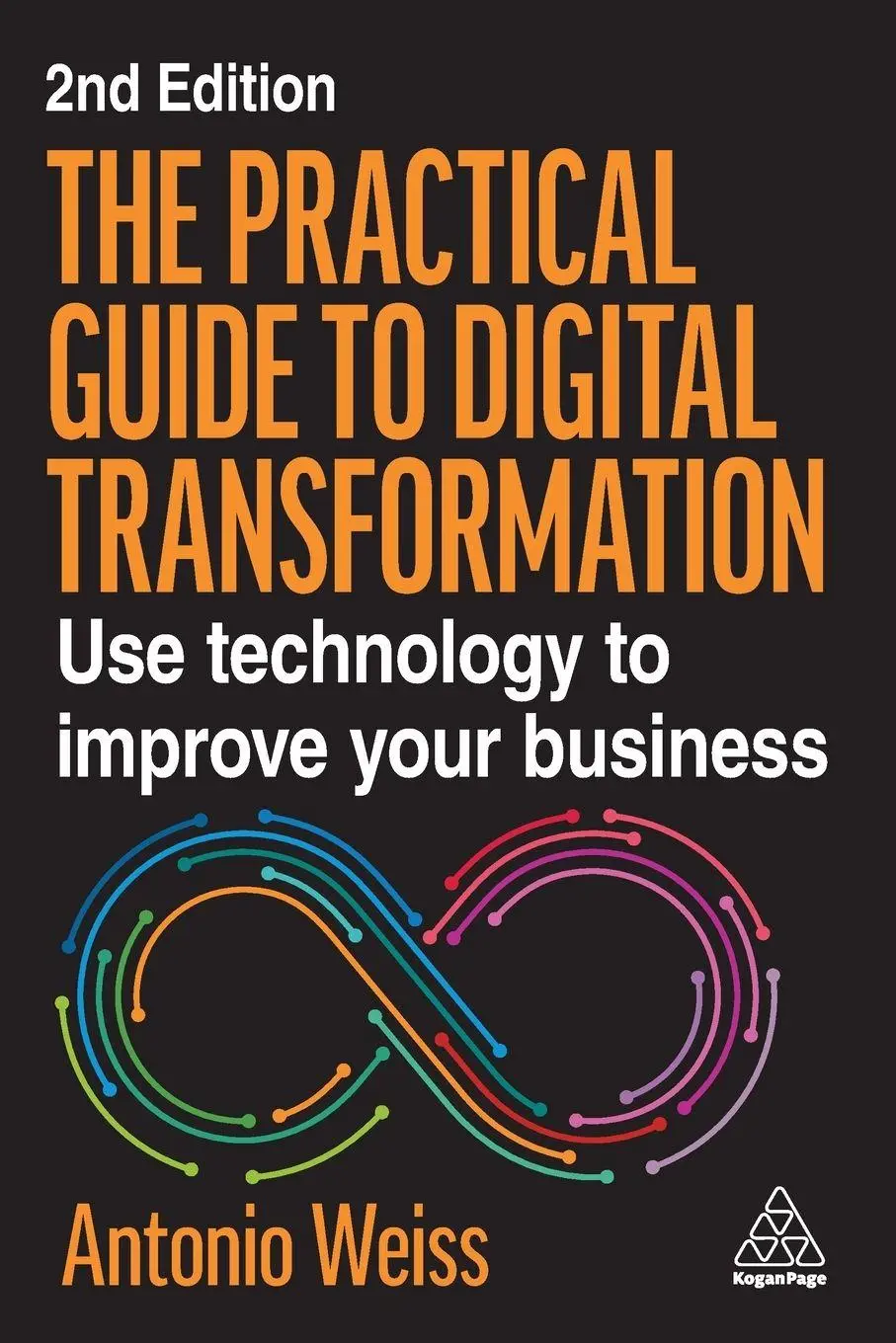 The Practical Guide to Digital Transformation