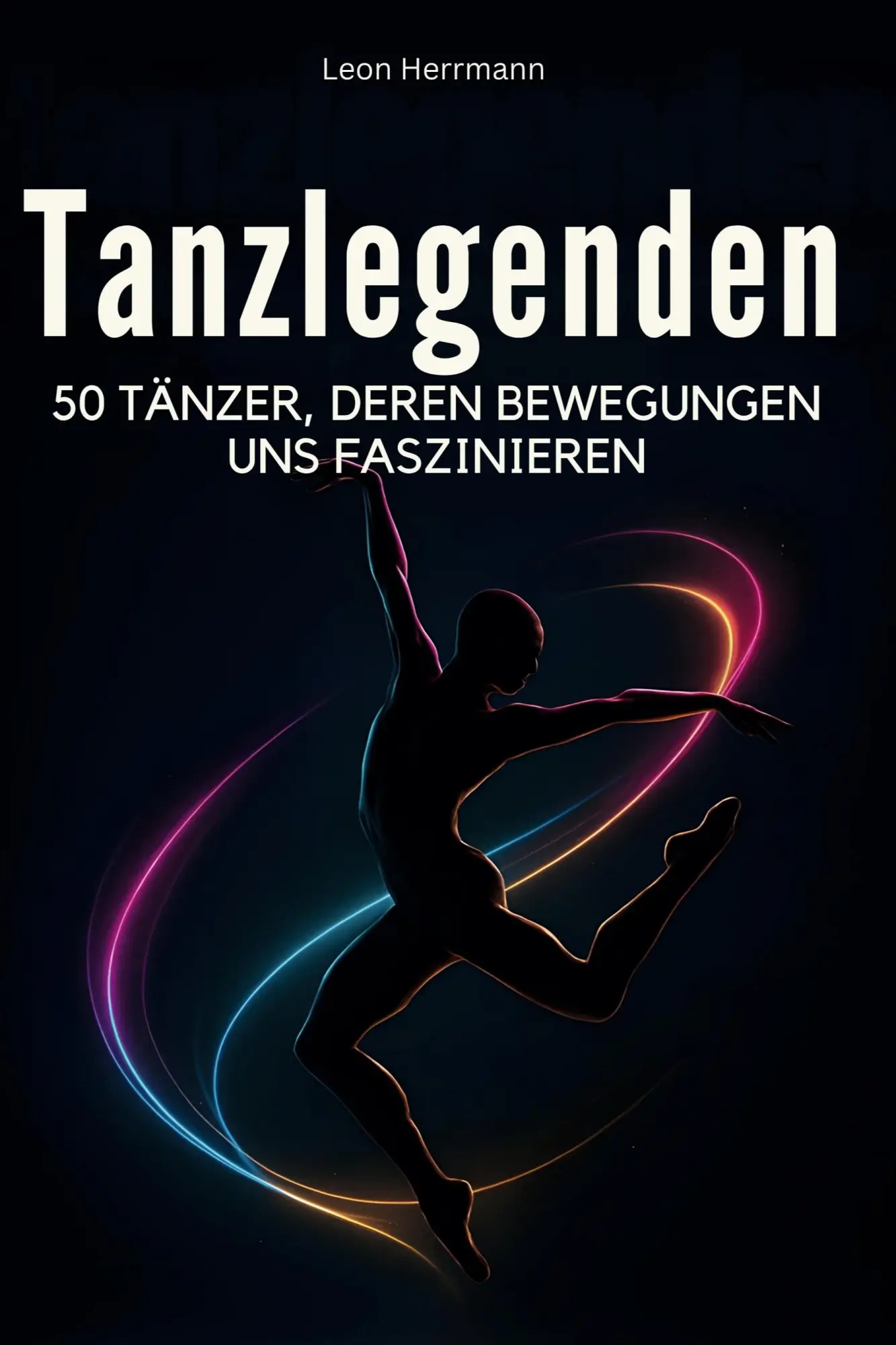 Cover: 9783695353927 | Tanzlegenden | 50 Tänzer, deren Bewegungen uns faszinieren | Herrmann