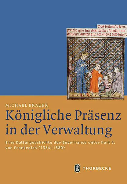 Cover: 9783799543927 | Königliche Präsenz in der Verwaltung | Michael Brauer | Buch | 372 S.