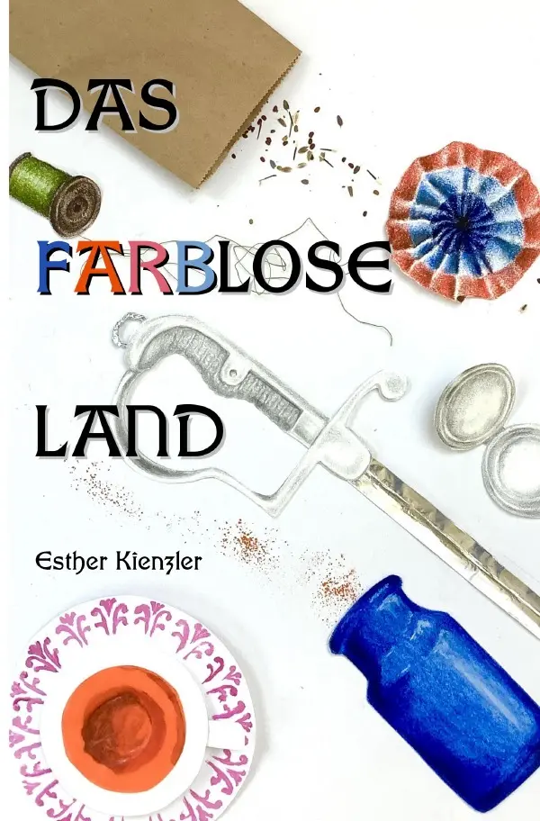Cover: 9783818723927 | Das farblose Land | DE | Esther Kienzler | Taschenbuch | 304 S. | 2024