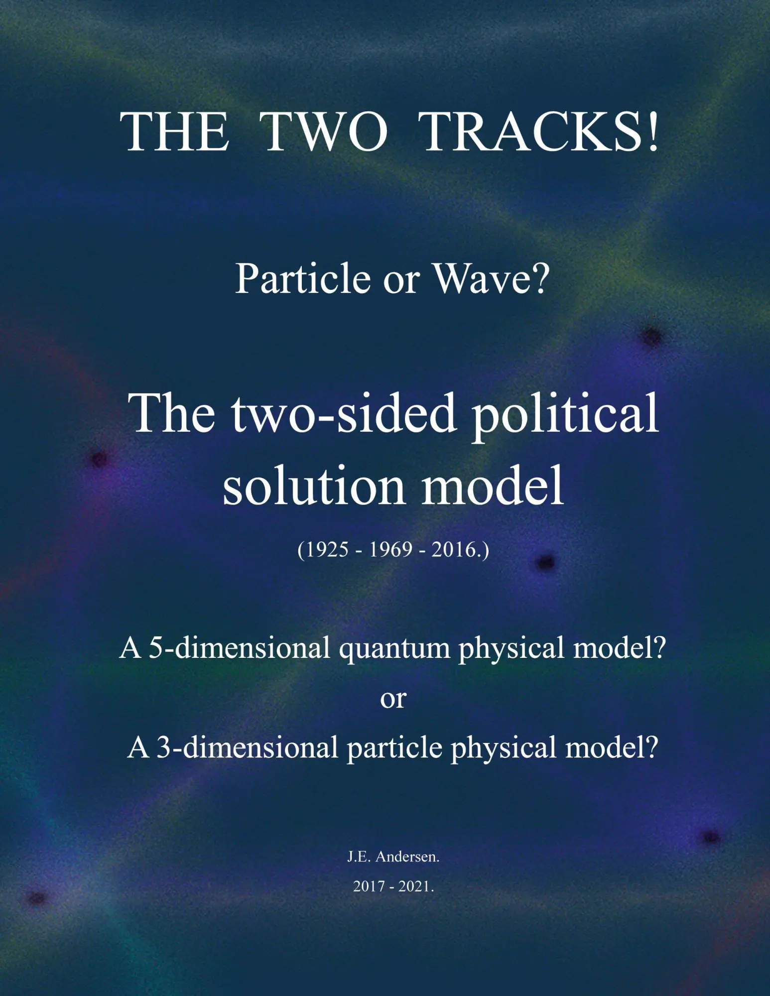 Cover: 9788743053927 | The two tracks! Particle or Wave? | Jan Edvin Andersen | Taschenbuch