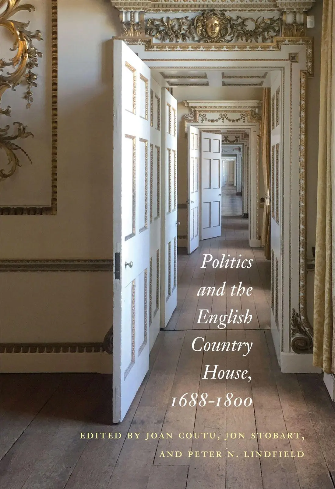 Cover: 9780228014027 | Politics and the English Country House, 1688-1800 | Joan Coutu (u. a.)
