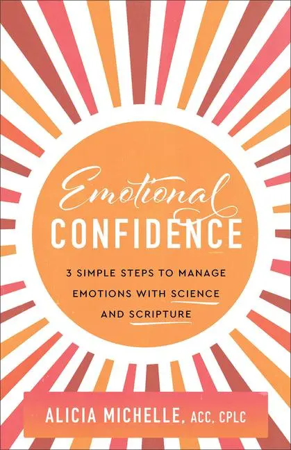 Cover: 9781540904027 | Emotional Confidence | Michelle Alicia Acc Cplc | Taschenbuch | 2024