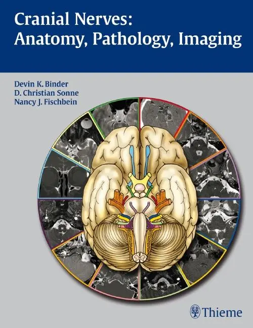 Cover: 9781588904027 | Cranial Nerves: Anatomy, Pathology, Imaging | Devin K Binder (u. a.)