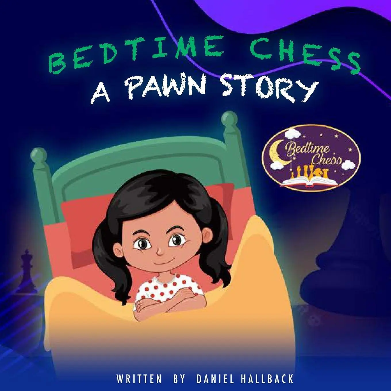 Cover: 9781955364027 | Bedtime Chess A Pawn Story | Daniel Hallback | Taschenbuch | Englisch