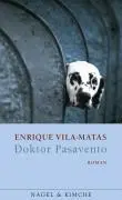 Cover: 9783312004027 | Doktor Pasavento | Roman | Enrique Vila-Matas | Buch | 464 S. | 2007