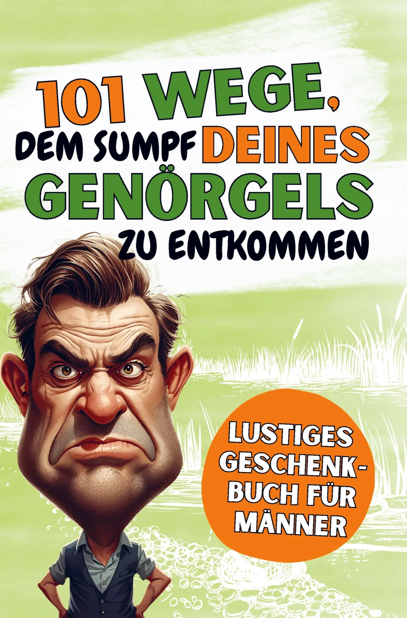 Cover: 9783912664027 | 101 WEGE, DEM SUMPF DEINES EIGENEN GENÖRGELS ZU ENTKOMMEN | Nikolic