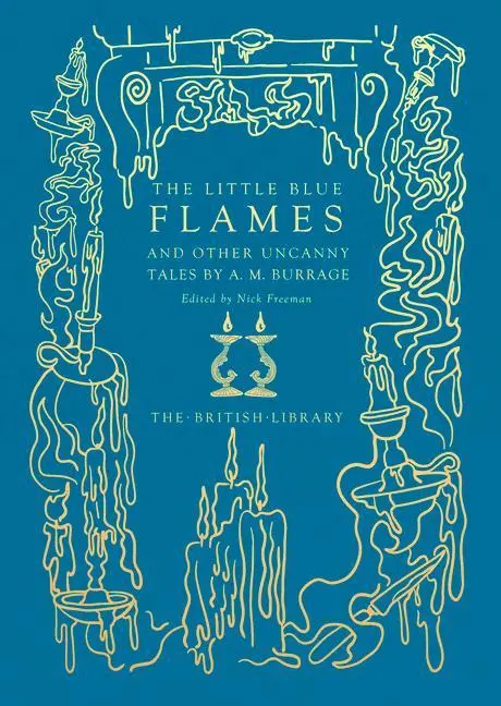 Cover: 9780712354127 | The Little Blue Flames and Other Uncanny Tales by A. M. Burrage | Buch