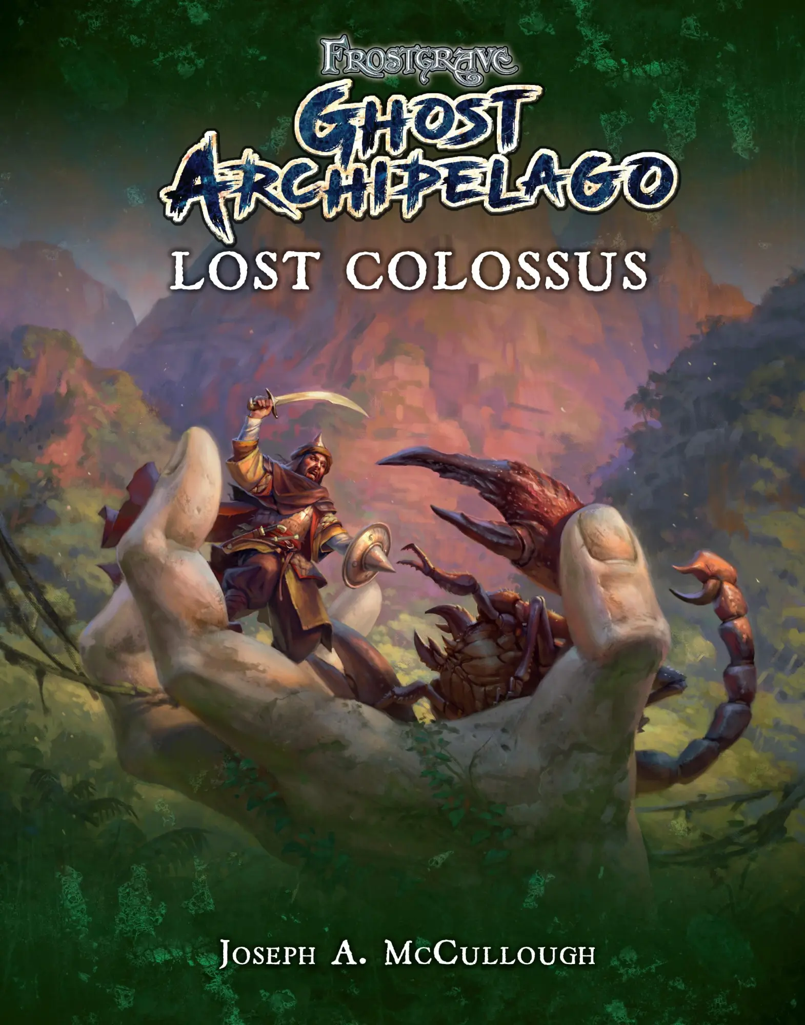 Cover: 9781472824127 | Frostgrave: Ghost Archipelago: Lost Colossus | Joseph A McCullough