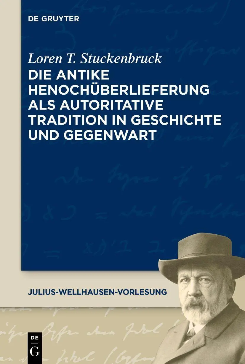 Die antike Henochüberlieferung als autoritative Tradition in Geschichte und Gegenwart | The Transmission of 1 Enoch as an Authoritative Tradition from Antiquity to the Present Day