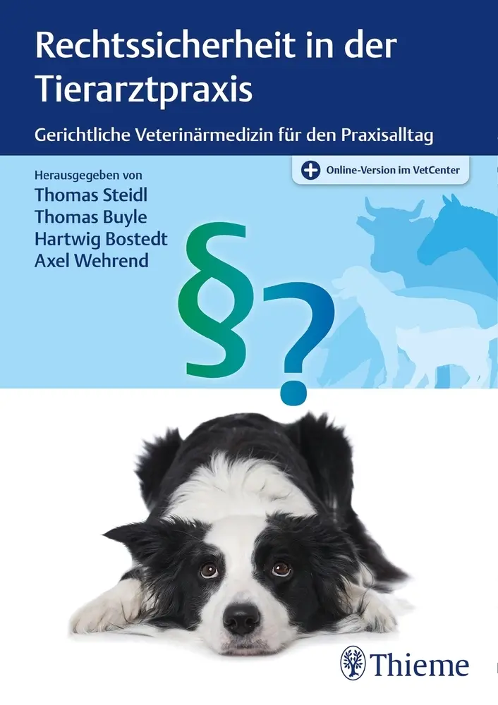 Cover: 9783132434127 | Rechtssicherheit in der Tierarztpraxis | Thomas Steidl (u. a.) | 2020
