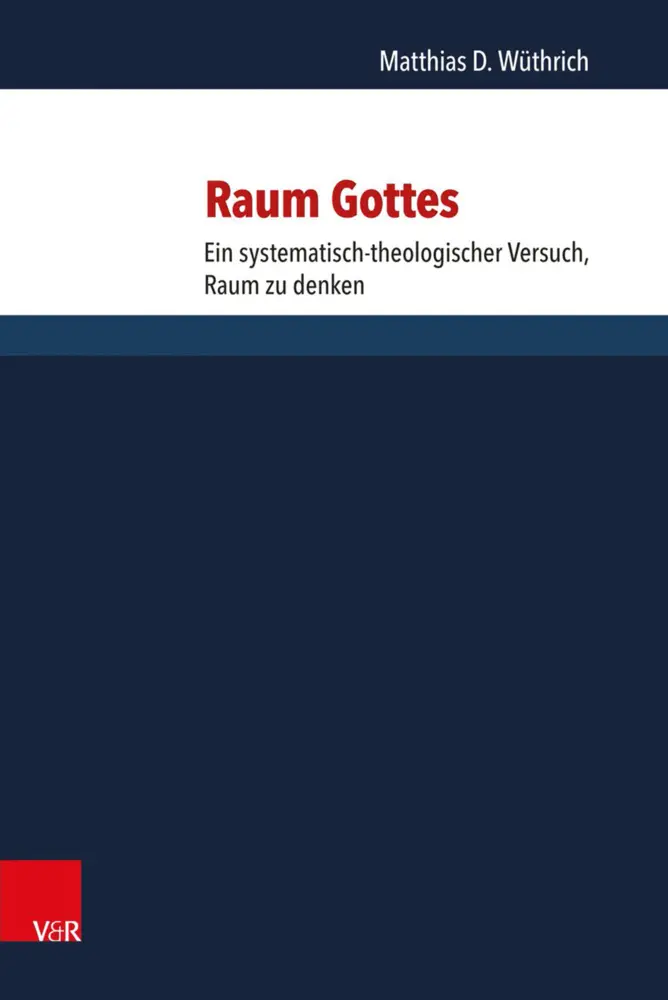 Cover: 9783525564127 | Raum Gottes | Ein systematisch-theologischer Versuch, Raum zu denken