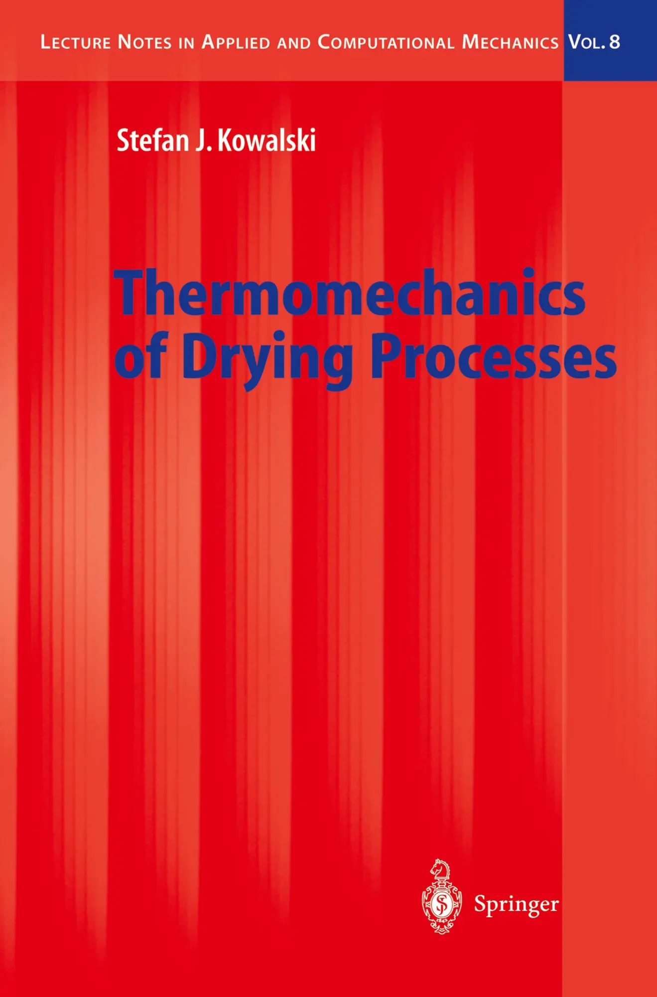 Cover: 9783540004127 | Thermomechanics of Drying Processes | Stefan J. Kowalski | Buch | vii