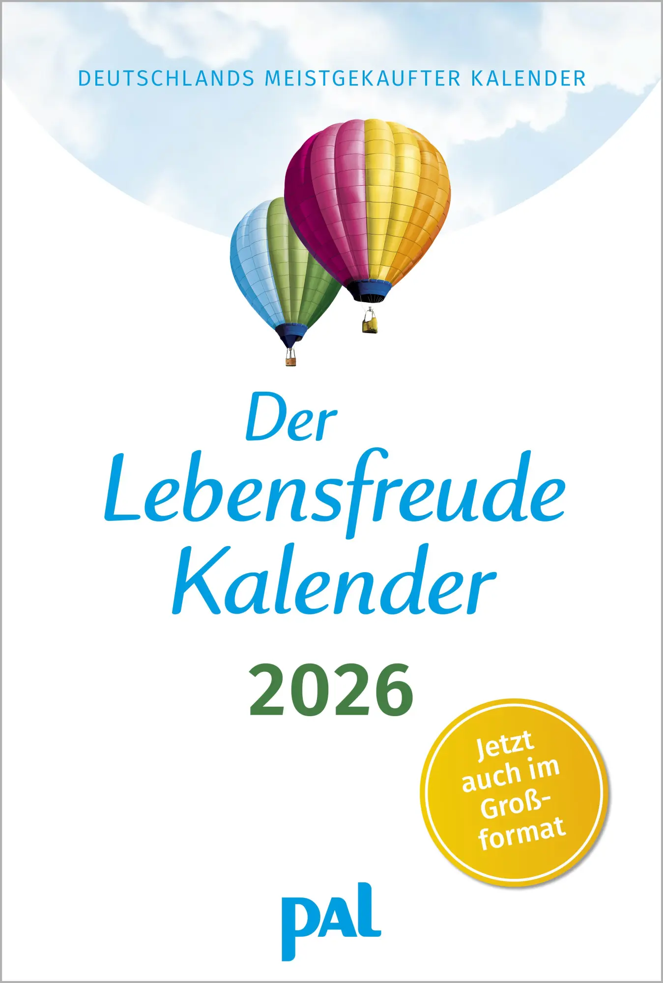 Cover: 9783910294127 | Der Lebensfreude-Kalender 2026 im Großformat | Doris Wolf (u. a.)