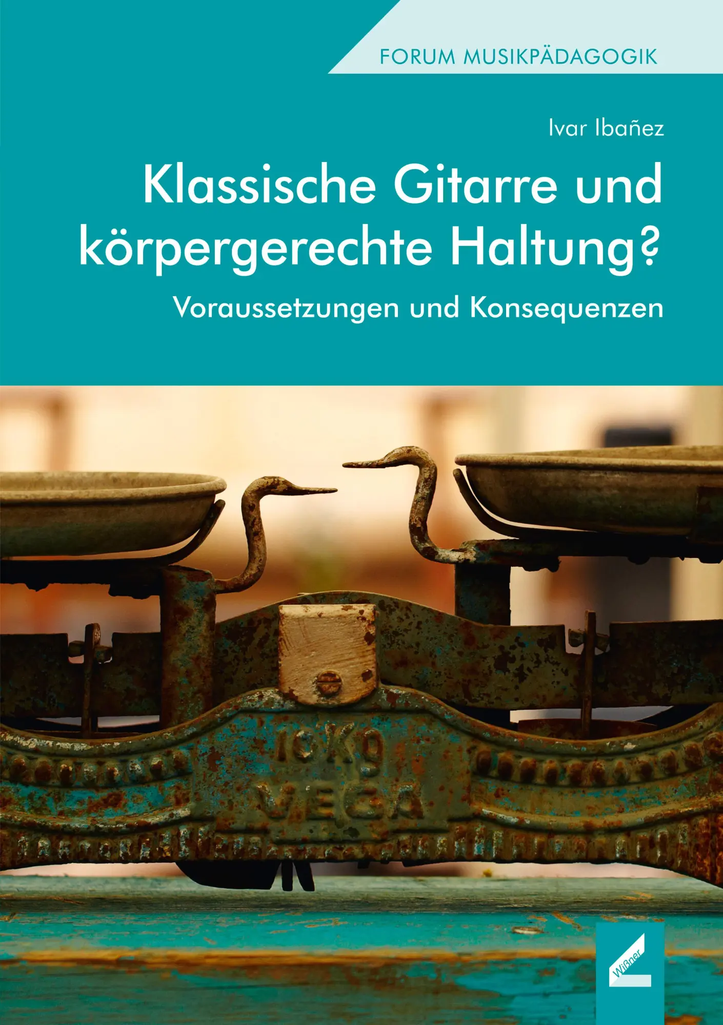Cover: 9783990944127 | Klassische Gitarre und körpergerechte Haltung? | Ivar Ibañez | Buch