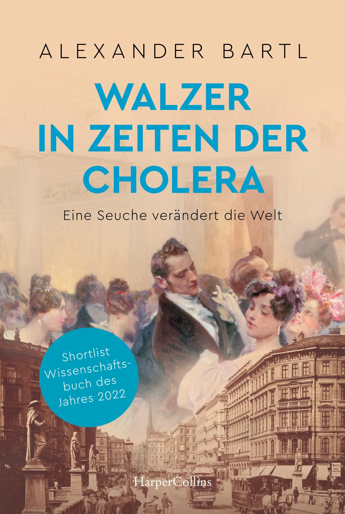 Cover: 9783365004227 | Walzer in Zeiten der Cholera. Eine Seuche verändert die Welt -...