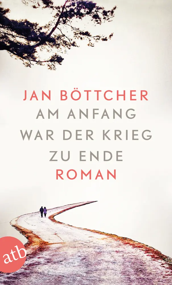 Cover: 9783746634227 | Am Anfang war der Krieg zu Ende | Roman | Jan Böttcher | Taschenbuch