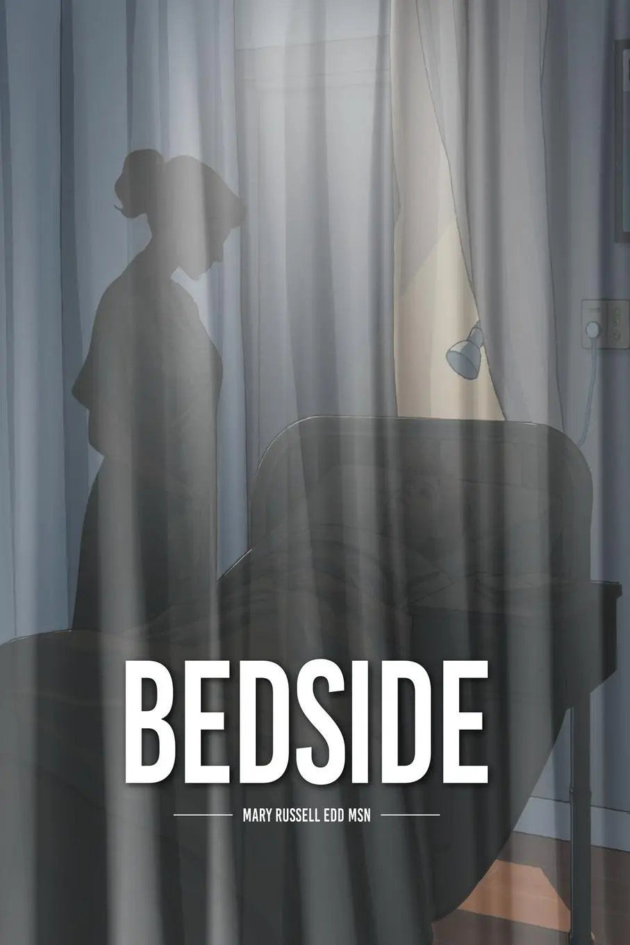 Cover: 9798992334227 | BEDSIDE | Nursing Stories | Mary Russell EdD MSN | Taschenbuch | 2025